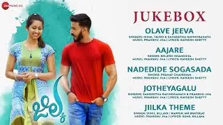 Jiilka - Full Movie Audio Jukebox | Kaveesh Shetty, Priya Hegde & Laksha Shetty | Pranshu Jha