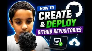 How to Create and Deploy GitHub Repositories