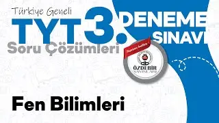 Ocak 2025 - YKS 3. Deneme Sınavı TYT FEN BİLİMLERİ Çözüm Videoları