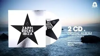 Zappi Rocks Ibiza, Vol. 1 - compiled by DJ Zappi (Official Teaser)