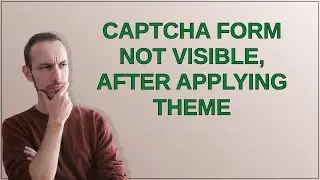 Magento: CAPTCHA form not visible, after applying theme