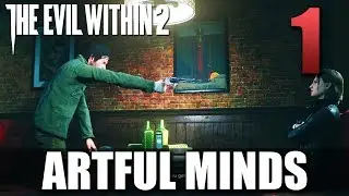 [1] Artful Minds (Let's Play The Evil Within 2 PC w/ GaLm)