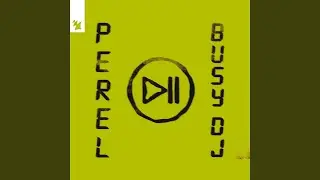 Busy DJ (Extended Mix)