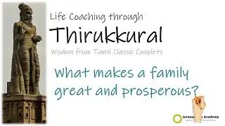 How to ensure longevity & prosperity of family line? - Life Coaching through Thirukkural