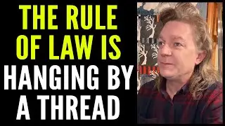 The RULE OF LAW is HANGING by a THREAD