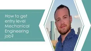 How To Get Entry Level Mechanical Engineering Job? | By Pierre-Olivier Gourmelon