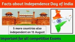 Facts of Independence day of Indian | Indian Independence day.