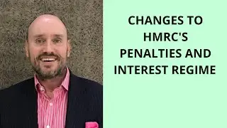 Changes to HMRC's Penalty and Interest Regime