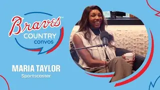 Sportscaster Maria Taylor | Braves Country Convos