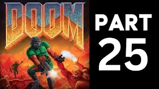 DOOM (1993) Playthrough | E3:M7: Limbo | I'M TOO YOUNG TO DIE