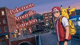 Pokémon Amarillo 🎵 Capítulo 1 | El inicio en Kanto hasta Ciudad Celeste (Canción Épica)