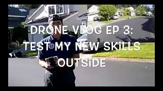 SkyRider Drone Vlog Ep 3: Outside Flying