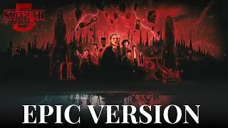 STRANGER THINGS 5 &ndash; The Final Battle | EPIC FAN MADE MUSIC