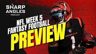Fantasy Football Preview | NFL Week 5 | Rich Hribar & Ray Summerlin | Sharp Angles Podcast