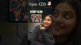 Upsc CDS day 21/90. #shortsviral #minivlog #dayinmylife #upsc #cds #aspirants #yt #studyvlog #exam