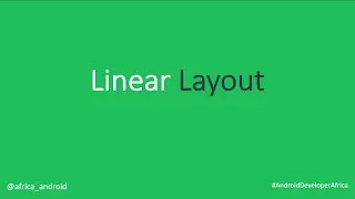 Layouts: Linear Layout in Android