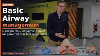 Basic Airway Management (Maneuvers and Equipment) | EMT Skills
