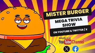 Mister Burger Mega Trivia Show! #78- THE #1 LIVE-ACTION TRIVIA SHOW ON YOUTUBE!