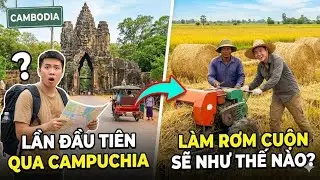 Khám Phá Vùng Quê Campuchia Đi Làm Và Tình Hình Biên Giới Hiện Tại 