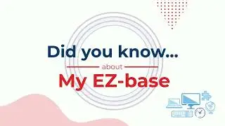 Did you know about My EZ base