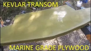 Boat Transom and Floor Rebuild - KEVLAR Transom - Marine Plywood  - Part 31