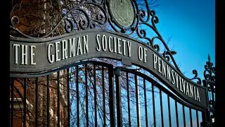 Embracing Adversity Journey   Journey of Heritage and Hospitality, at the German Society of Pennsylv