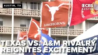 Texas vs. Texas A&M rivalry reignites excitement among fans tailgating for game
