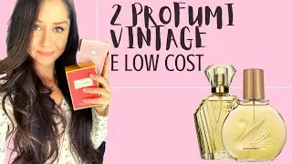 Due profumi vintage e low cost 🌷