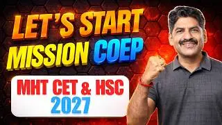 Let's Start Mission COEP | MHT CET & HSC Board 2027 | Sahyadri Tutorials | Mahesh Sir