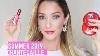 NEW CHANTECAILLE SUMMER 2019 COLLECTION REVIEW & DEMO