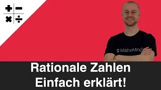 Rationale Zahlen einfach erkl&auml;rt | MatheMind