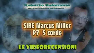 Recensione SIRE Marcus Miller P7 5 corde