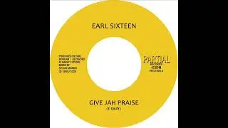 Earl Sixteen - `Give Jah Praise'  - Partial 7