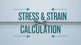 Mechanical Behaviour Numericals (Engineering stress, strain, true stress and strain
