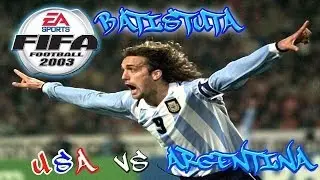 FIFA 2003 - (PS2) - USA  vs  ARGENTINA | Help me Batistuta got me!