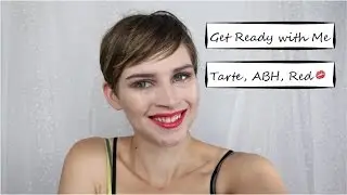 GRWM Tarte, ABH and Red Lips