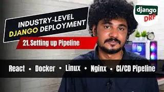 21 - Set Up GitHub Actions CI/CD Pipeline for Django + React