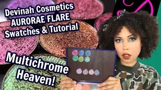 Devinah Cosmetics AURORAE FLARE SWATCHES & TUTORIAL! MULTICHROME HEAVEN!