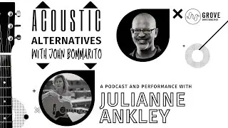 Acoustic Alternatives: Julianne Ankley