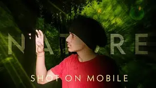 Nature b-roll nature cinematic video with smartphone |SFX Saurabh|