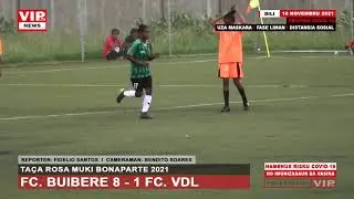 TA&Ccedil;A ROSA MUKI BONAPARTE 2021 I  FC. BUIBERE 8 - 1 FC. VDL