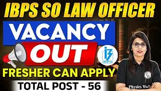 IBPS SO Law Officer Vacancy 2025 Out 📢| Total - 56 Post | IBPS Law Officer | Judiciary By PW