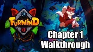 Furwind - Platinum Trophy Walkthrough Part 1 | Chapter 1 [PS4 PRO]