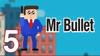 Mr Bullet Gameplay Walkthrough Part- 5