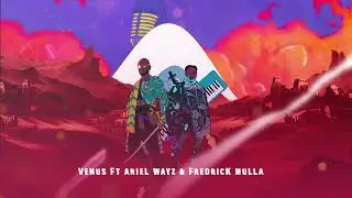 VENUS - Umoja Sounds Ft Ariel Wayz & Fredrick Mulla (Official Audio)