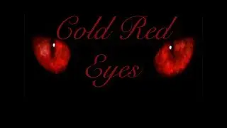 Cold Red Eyes