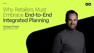 Why Retailers Must Embrace End to End Integrated Planning
