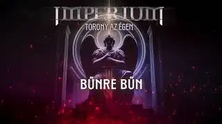 Imperium - Bűnre bűn (hivatalos szöveges videó / official lyric video)