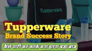 Tupperware Brand Success Story | Tupperware MLM