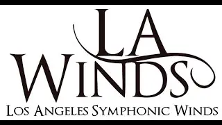 6 Los Angeles Symphonic Winds Summer Sounds-Hear, Hear for the Horns!